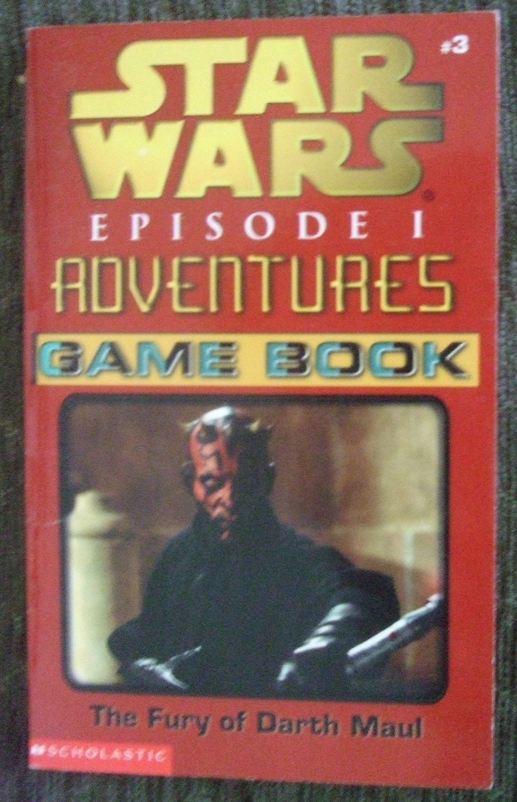 The Fury of Darth Maul (Star Wars Episode 1 Adventures Game Book, Volume 3) Books