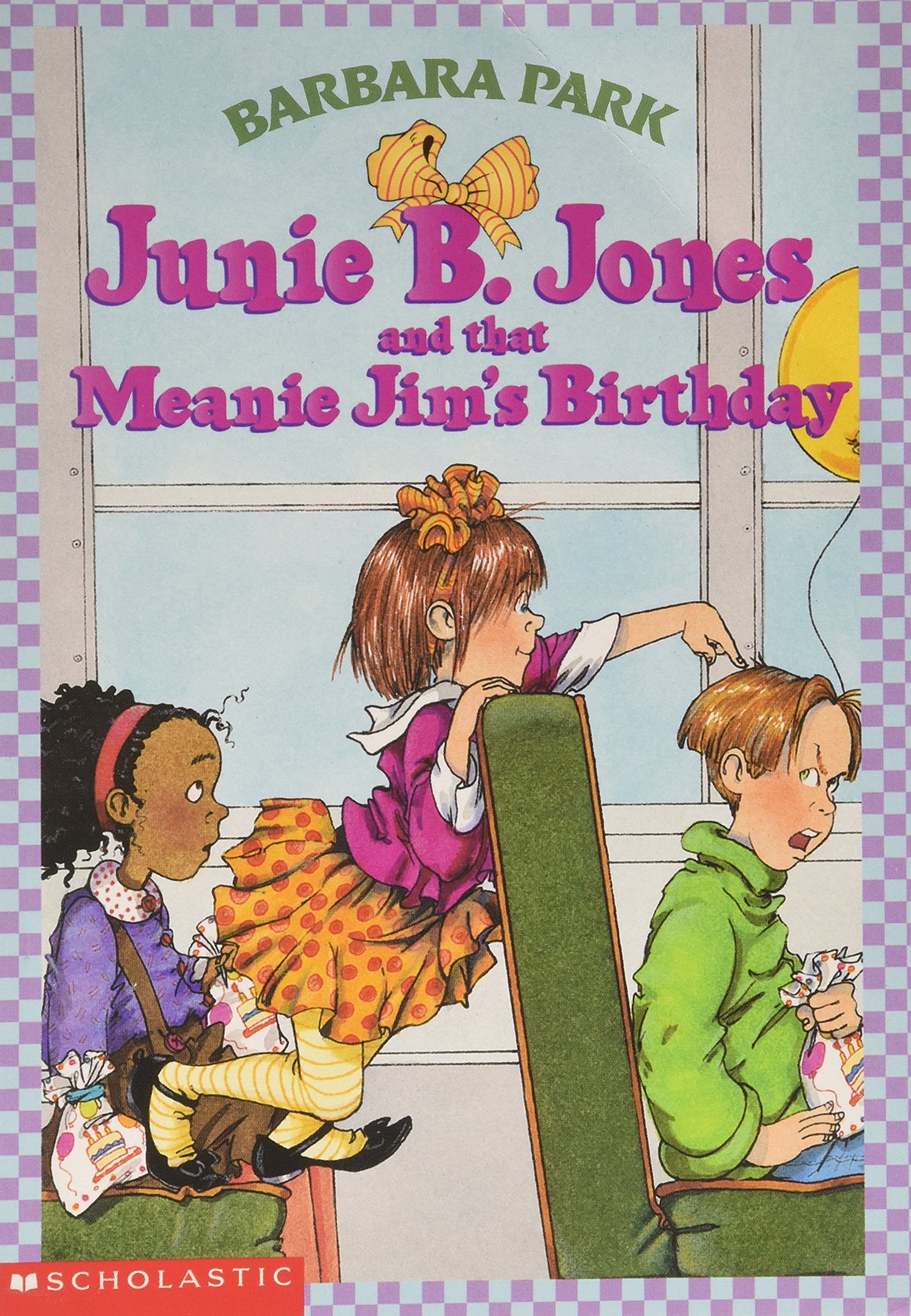 Junie B Jones and that Meanie Jim's Birthday Books