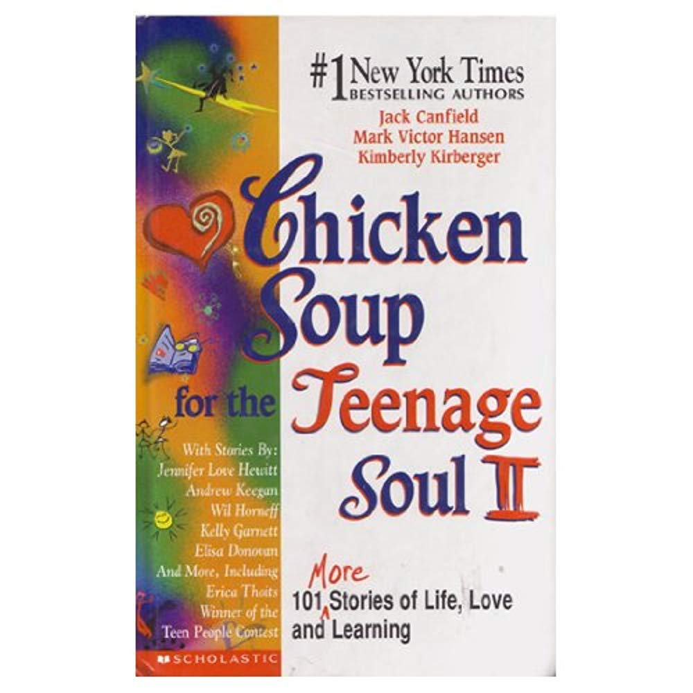 Chicken Soup for the Teenage Soul II 101 more Stories of Life, Love and Learning Health, Nutrition & Fitness