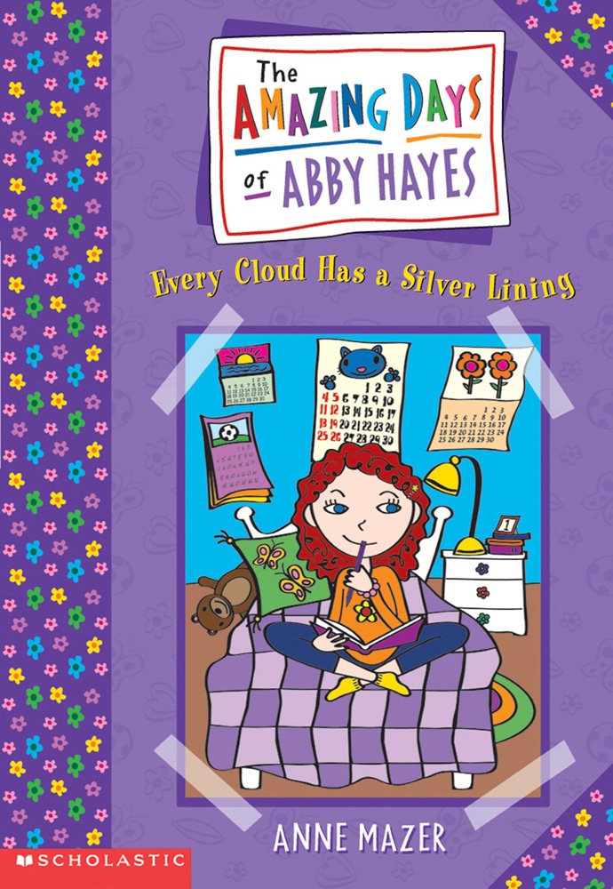 Every Cloud Has a Silver Lining (Amazing Days of Abby Hayes) Novels & Short Stories