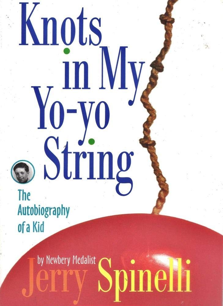 Knots in My Yo-yo String: The Autobiography of a Kid Memories