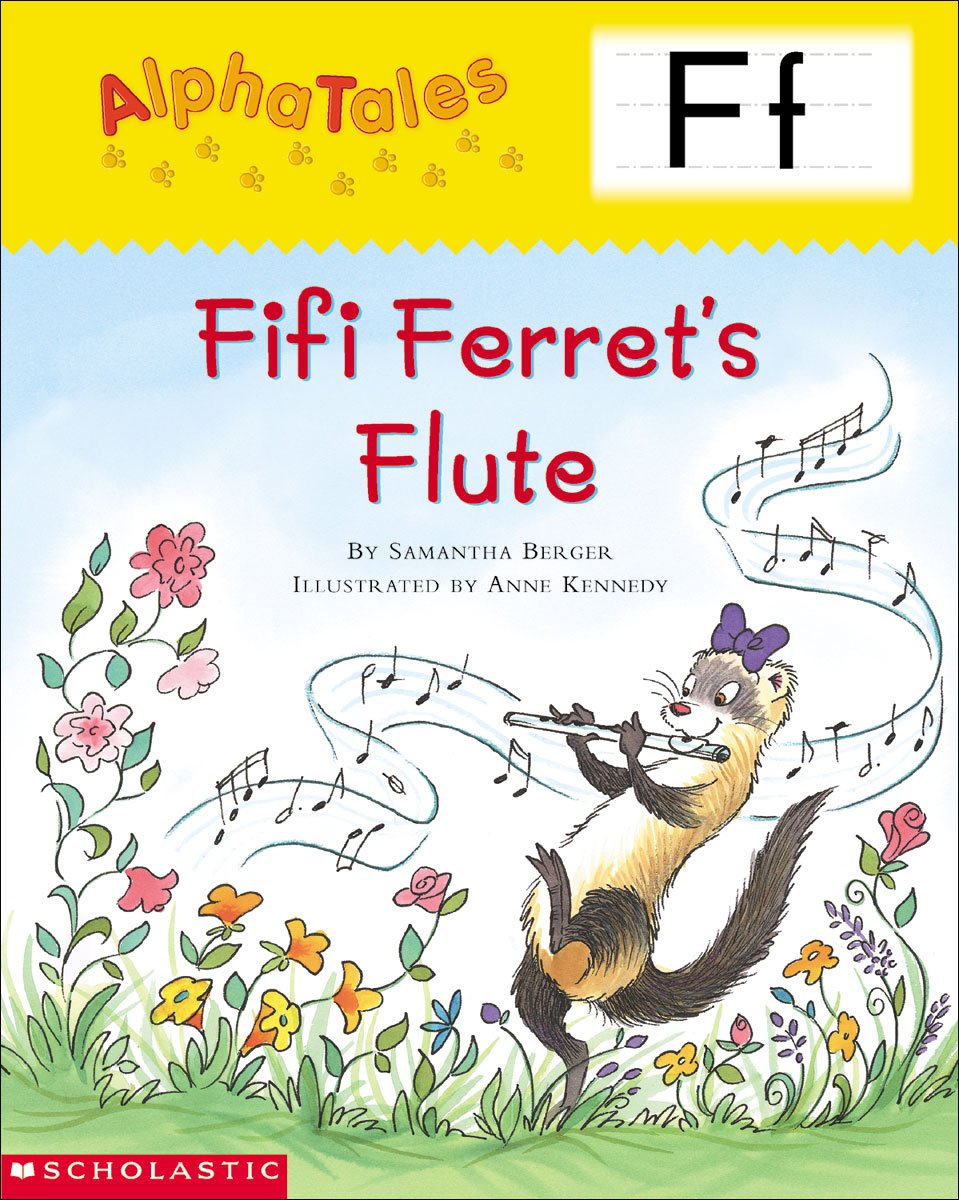 Letter F: Fifi Ferret's Flute (Alpha Tales) Learning & Reference