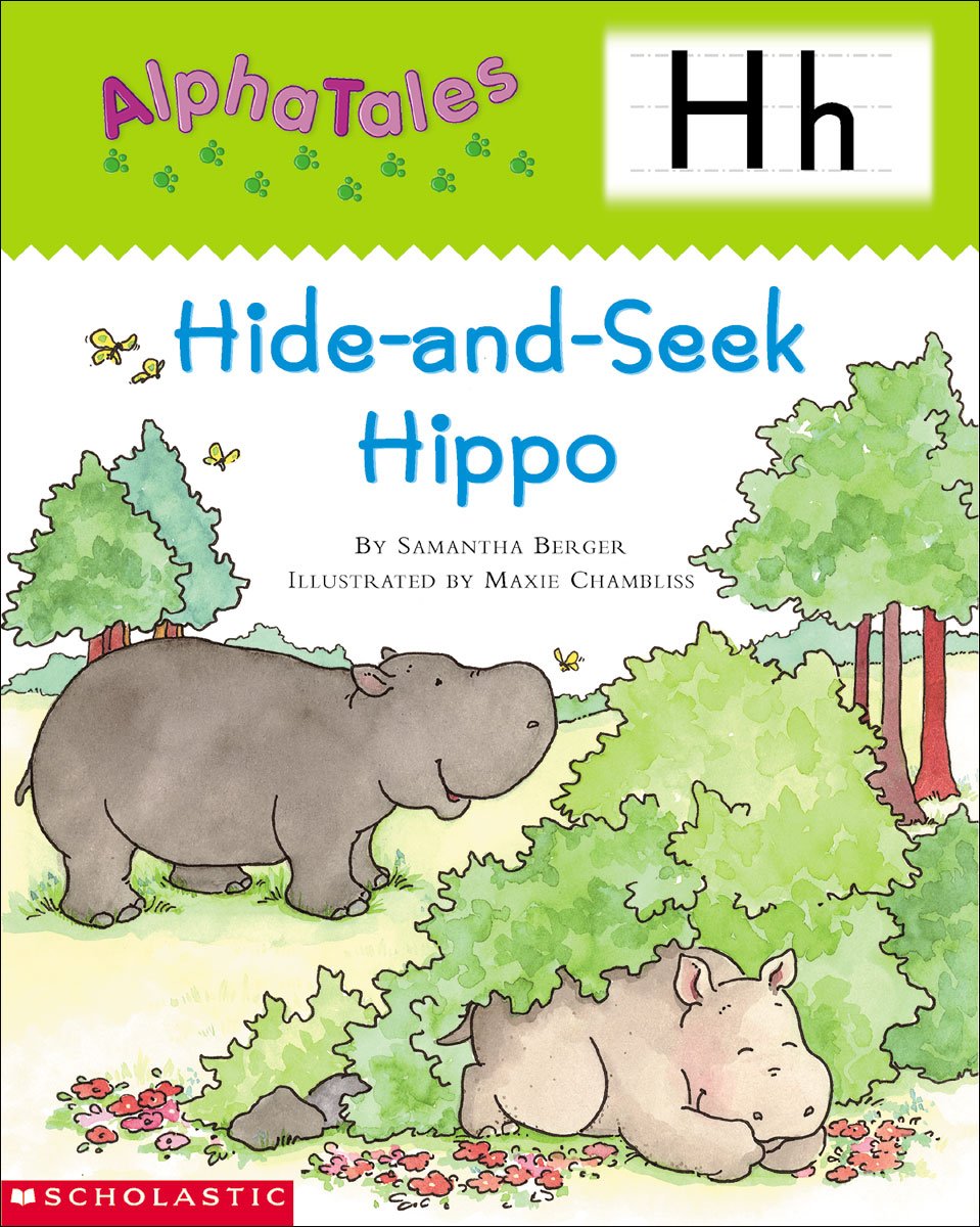 Letter H: Hide-And-Seek Hippo (Alpha Tales) Learning & Reference
