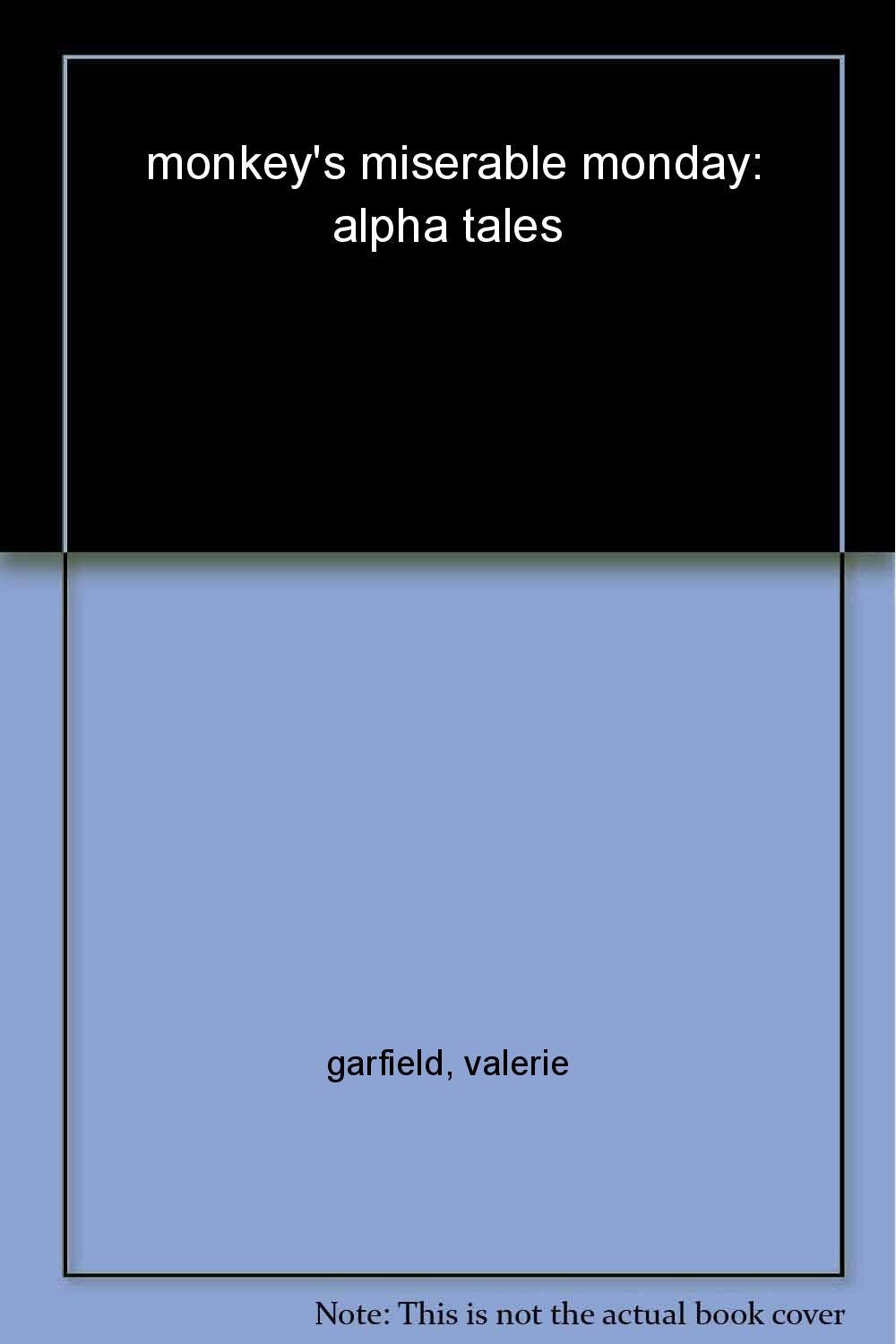 Letter M: Monday's Miserable Monday (Alpha Tales) book