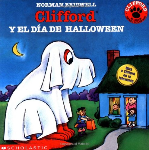 Clifford Y El Dia De Halloween/Clifford's Halloween (Clifford, the Big Red Dog) Non-fiction