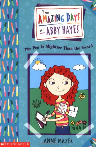 The Amazing Days of Abby Hayes, the #06: the Pen Is Mightier Than the Sword book
