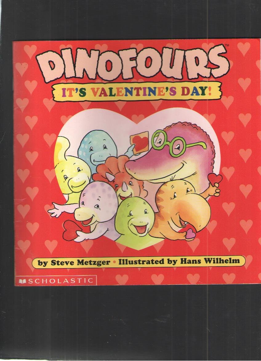 Dinofours, It's Valentine's Day (Metzer,Steve. Dinofours.) Non-fiction