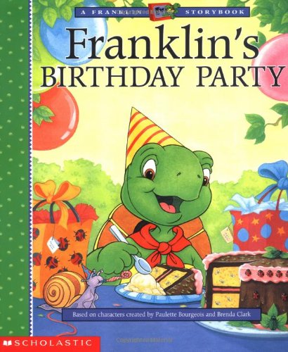 Franklin's Birthday Party (FRANKLIN TV STORYBOOK) Novels & Short Stories