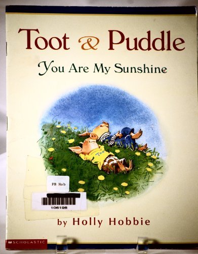 You Are My Sunshine (Toot & Puddle) Books