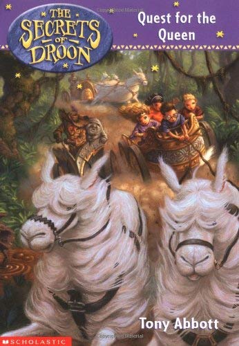 Quest for the Queen (The Secrets of Droon, Band 10) Novels & Short Stories