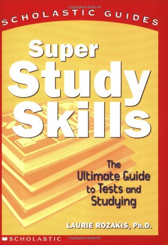 Super Study Skills: The Ultimate Guide to Tests and Studying Non-fiction