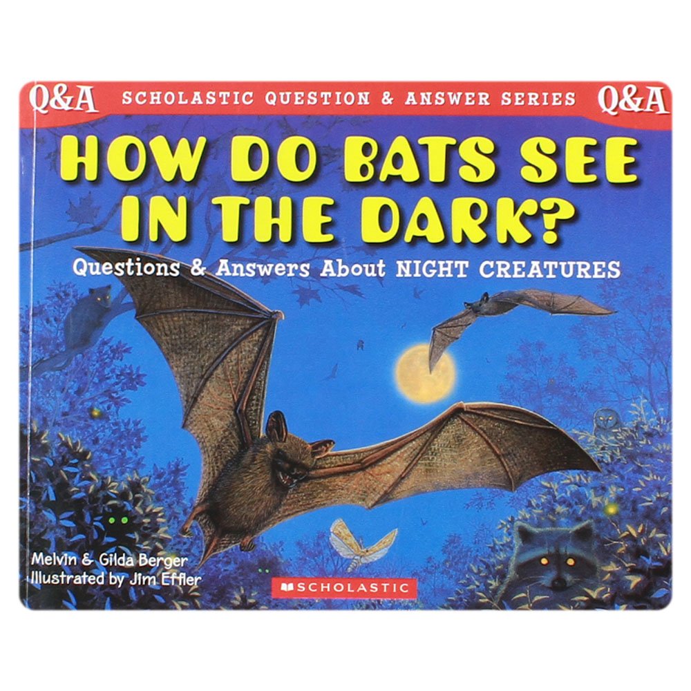 How Do Bats See in the Dark: Questions and Answers About Night Creatures (Scholastic Question and Answer Series) Tiptoi & Games