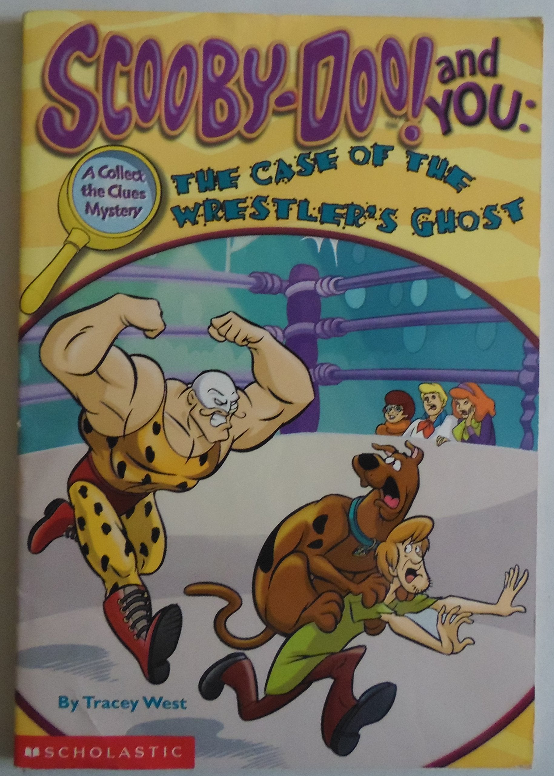 The Case of the Wrester's Ghost (Scooby-Doo! and You, a Collect the Clues Mystery) Books
