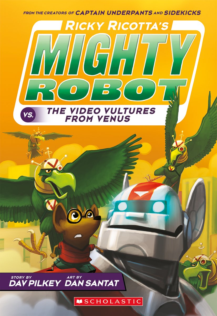 Ricky Ricotta's Mighty Robot Vs. the Voodoo Vultures from Venus Novels & Short Stories