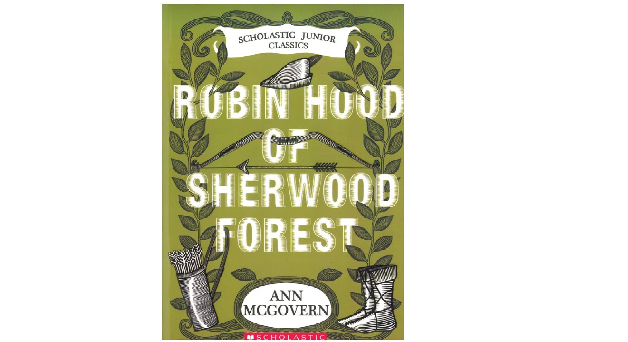 Robin Hood of Sherwood Forest (Scholastic Junior Classics) Novels & Short Stories