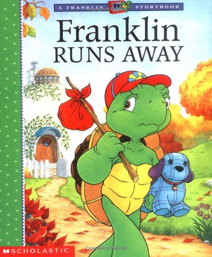 Franklin Runs Away (FRANKLIN TV STORYBOOK) Non-fiction