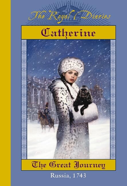 Catherine: The Great Journey (Royal Diaries) Non-fiction