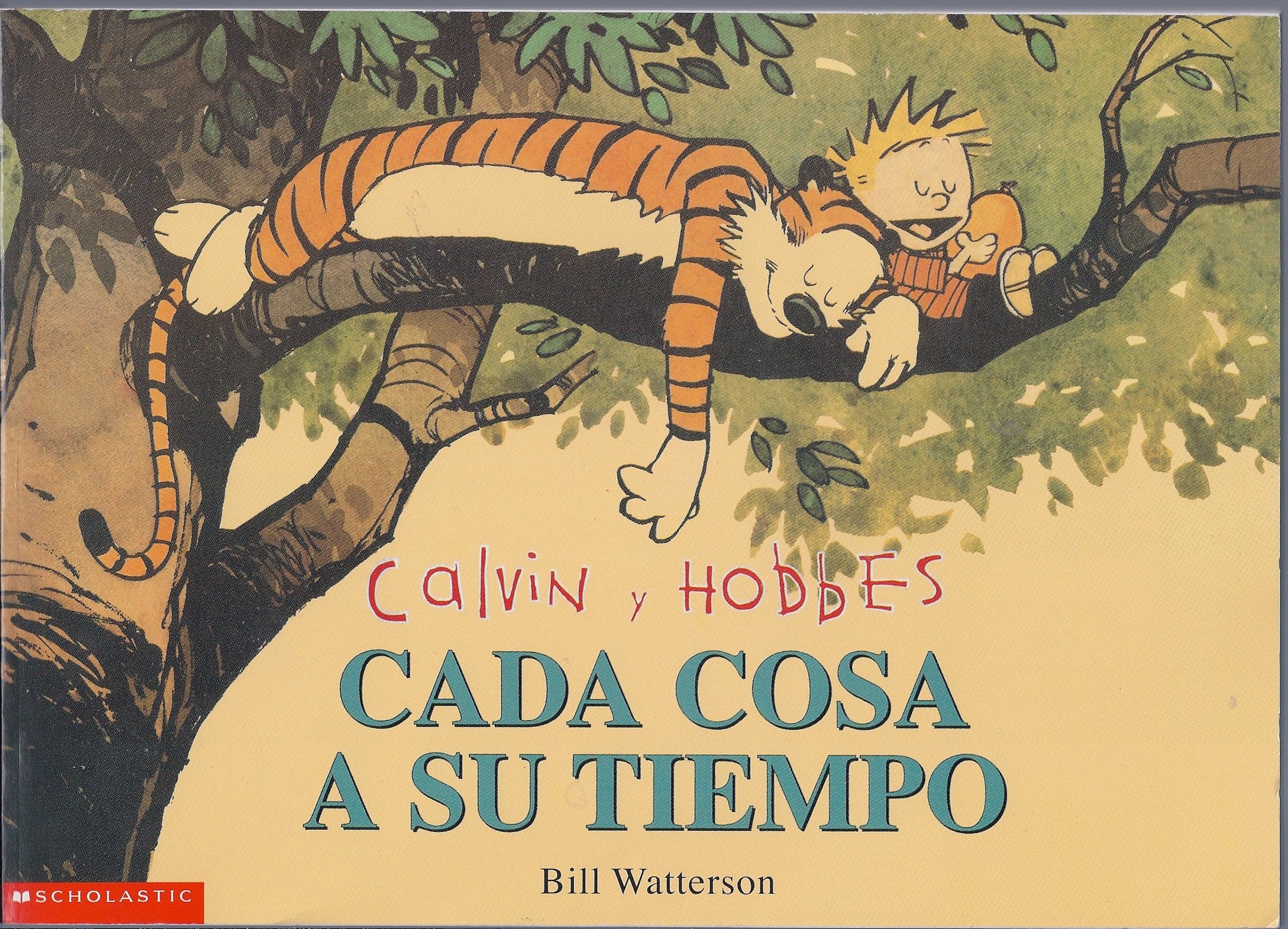 Calvin y Hobbes: Cada Cosa a Su Tiempo (Calvin and Hobbes: The Days Are Just Packed) Books