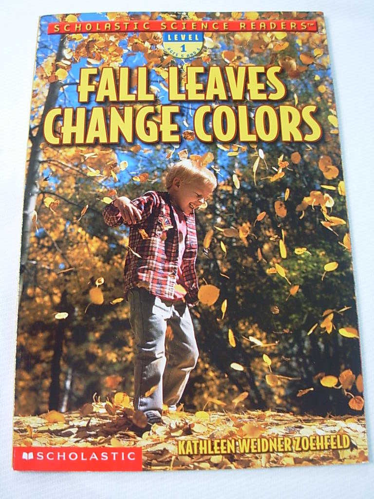 Fall Leaves Change Color (Scholastic Science Readers: Level 1) Books