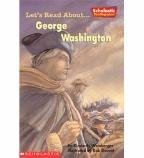 Let's Read About-- George Washington (Scholastic First Biographies) Books