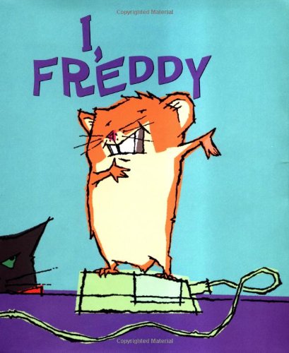 I, Freddy: Book One in the Golden Hamster Saga (1) Novels & Short Stories
