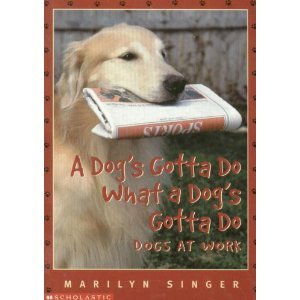 A Dog's Gotta Do What a Dog's Gotta Do book