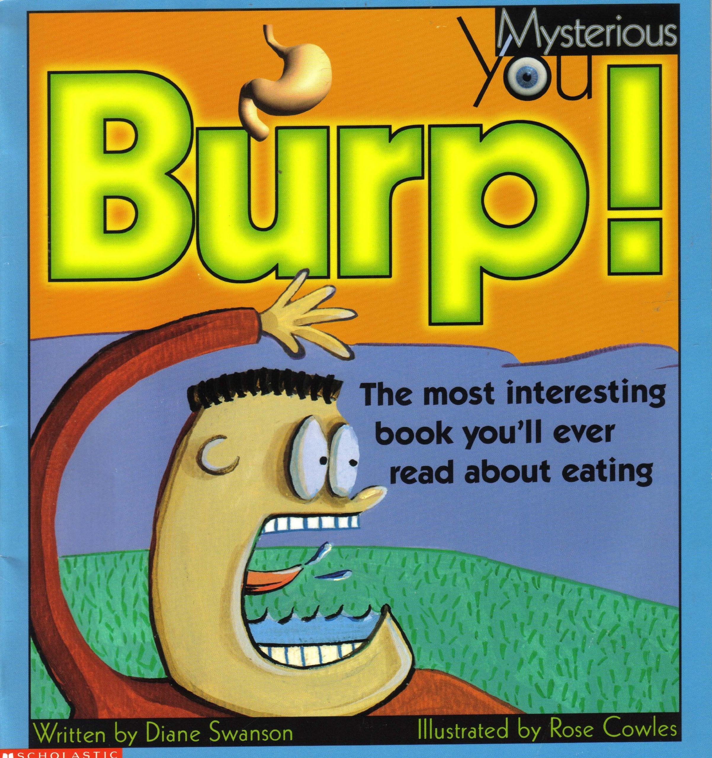 Burp! The Most Interesting Book You'll Ever Read about Eating book
