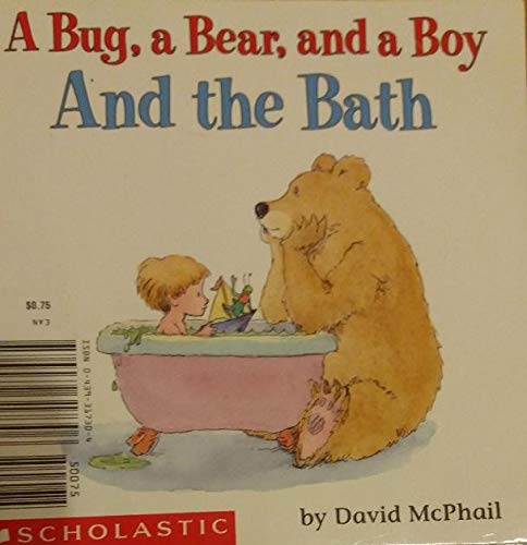 A Bug, a Bear, and a Boy and the Bath ; El Grillo, El Oso y El Nino en el Bano book