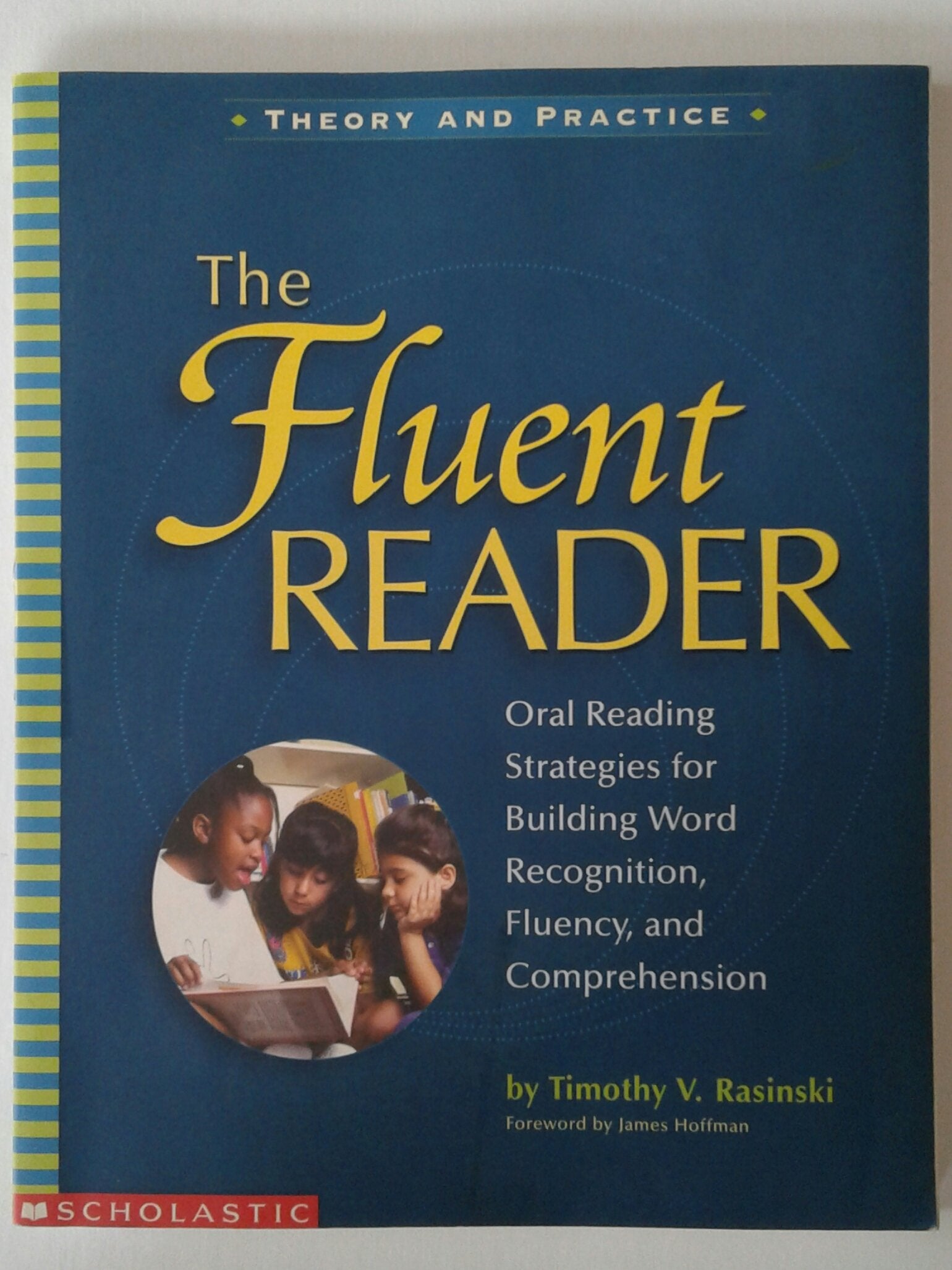 The Fluent Reader: Oral Reading Strategies for Building Word Recognition, Fluency, and Comprehension General education