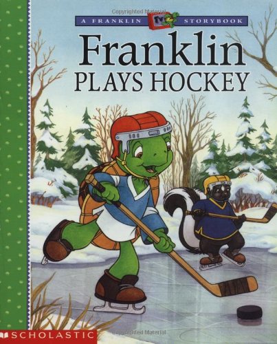 Franklin Plays Hockey (FRANKLIN TV STORYBOOK) Leisure & Fun