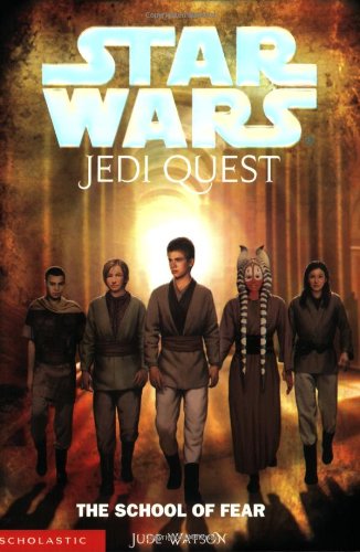 Star Wars Jedi Quest: The School of Fear Novels & Short Stories