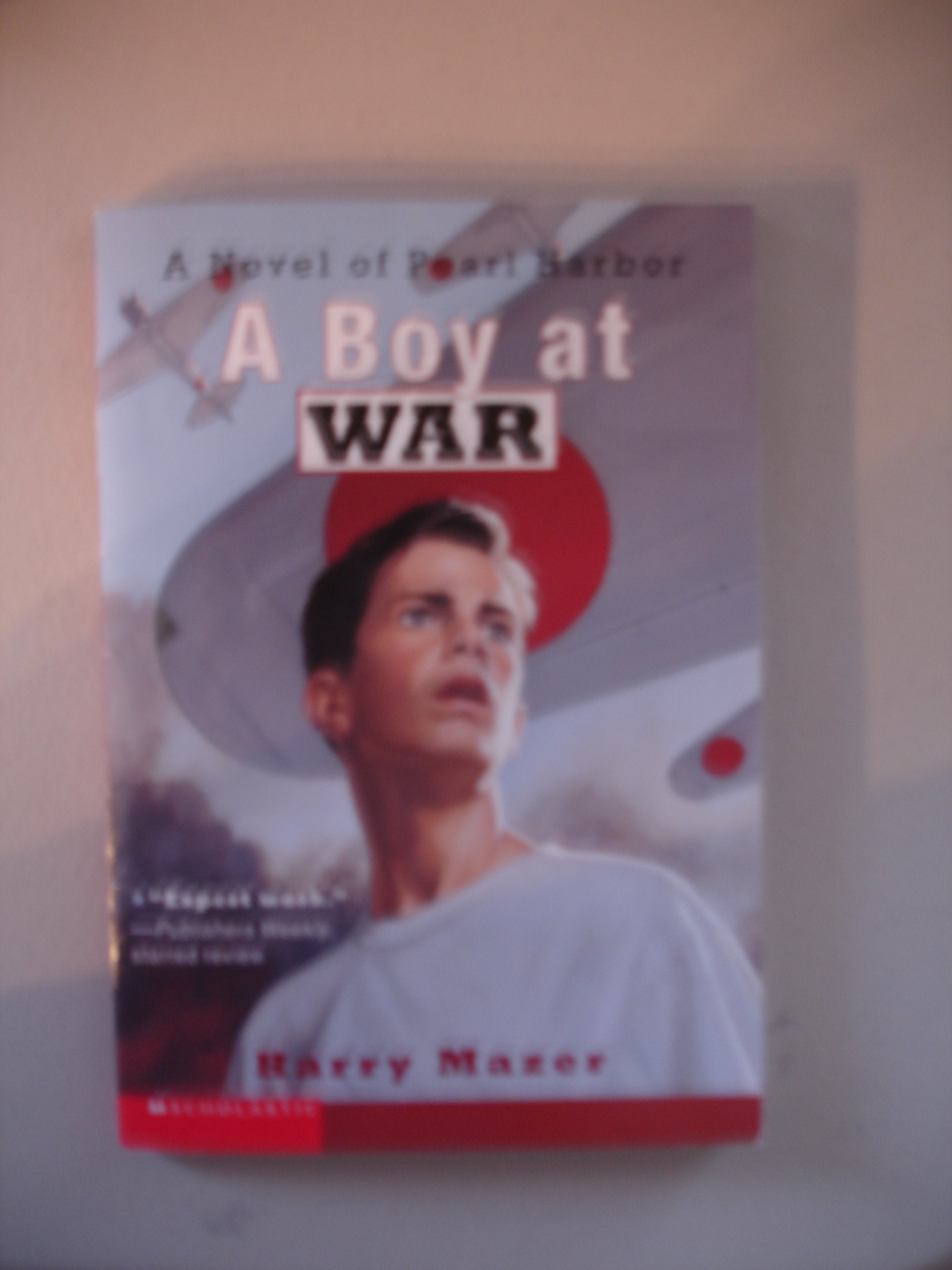 Boy at War: A Novel of Pearl Harbor Books