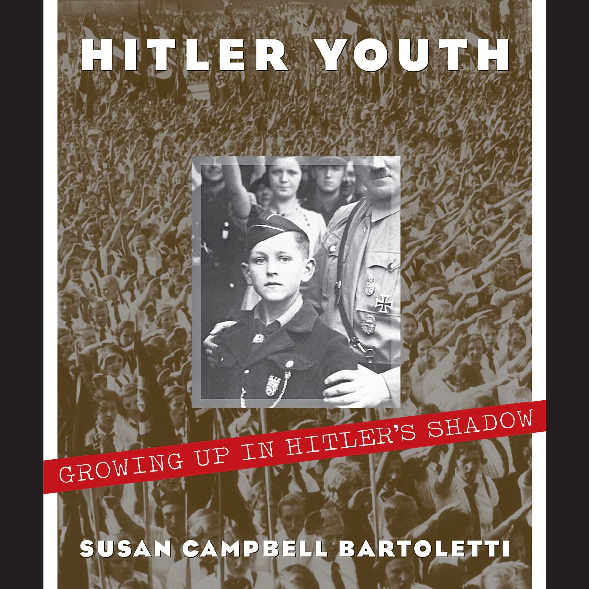 Hitler Youth: Growing Up in Hitler's Shadow (Scholastic Focus) Politics & History