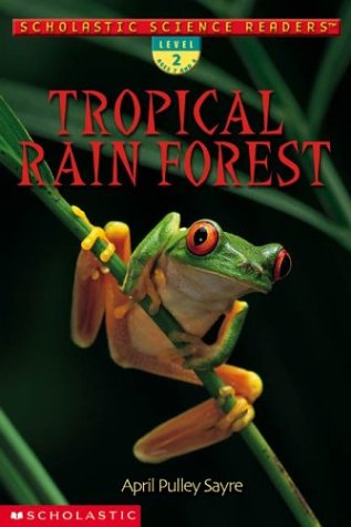 Tropical Rain Forest (Scholastic Science Readers) Non-fiction