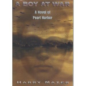 A Boy at War, a Novel of Pearl Harbor Books