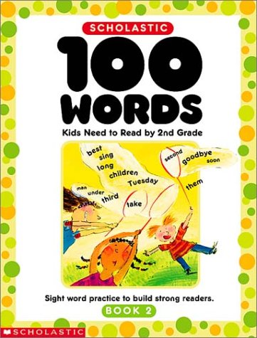 100 Words Kids Need to Read by 2nd Grade Learning & Reference