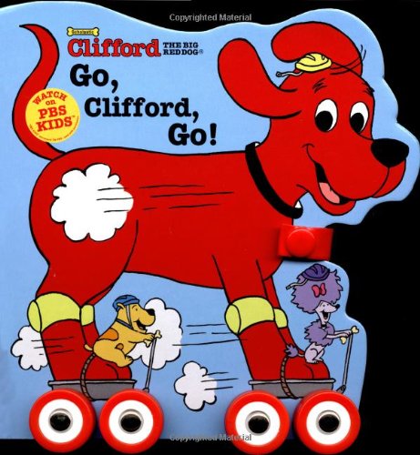 Clifford: Go, Clifford, Go (with wheels) book