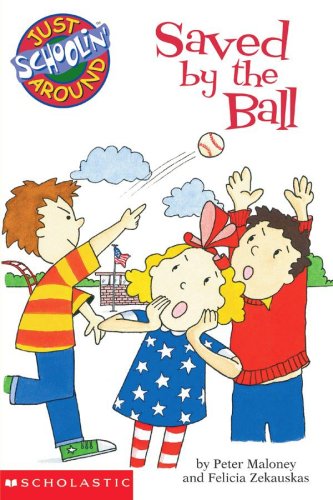 Saved By The Ball (Just Schoolin' Around) Books