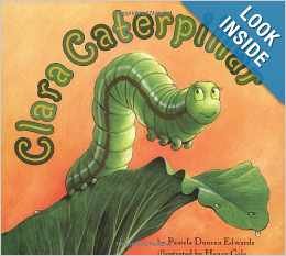 Clara Caterpillar by Edwards, Pamela Duncan Books