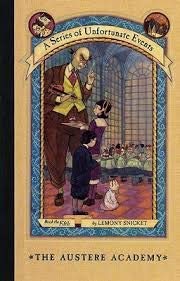 The Austere Academy (A Series of Unfortunate Events, Book 5) Books