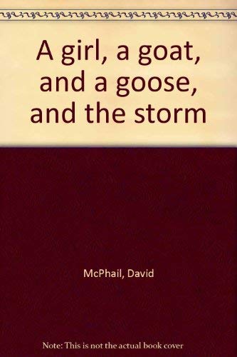 A girl, a goat, and a goose, and the storm Books