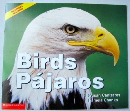 Birds - Pajaros (Science Emergent Readers) by Canizares, Susan Books
