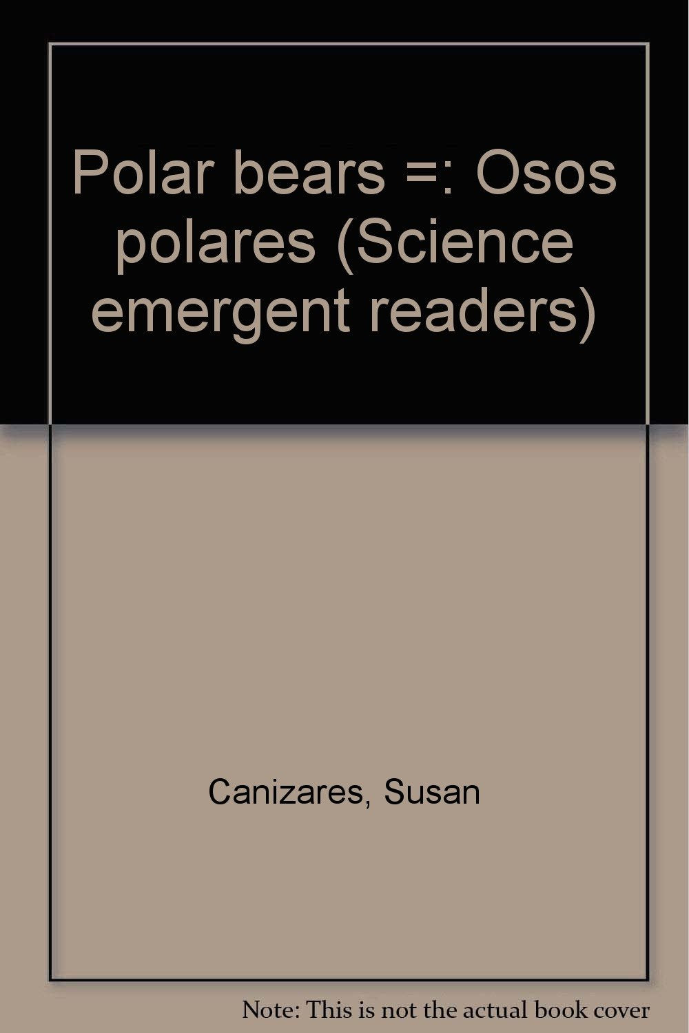Polar bears =: Osos polares (Science emergent readers) Books