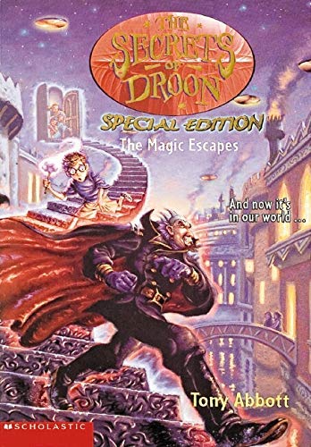 The Magic Escapes (Secrets of Droon) Novels & Short Stories
