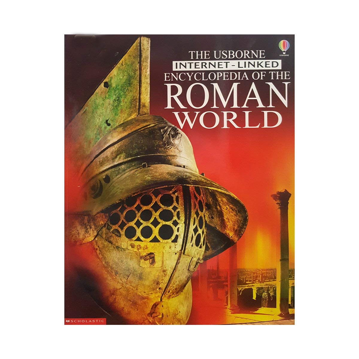 The Usborne Internet-linked Encyclopedia of the Roman World Reference Books