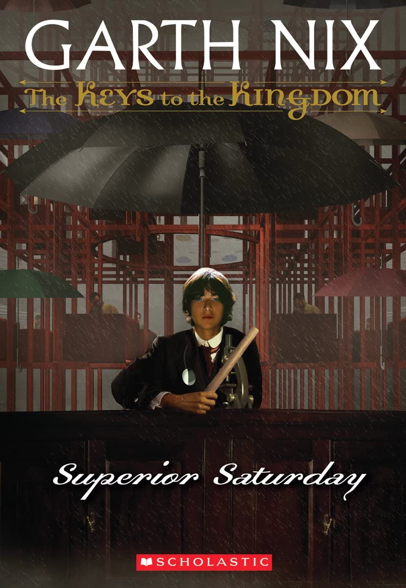Superior Saturday (The Keys to the Kingdom, Band 6) Novels & Short Stories