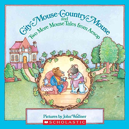 City Mouse-Country Mouse and Two More Mouse Tales from Aesop Books