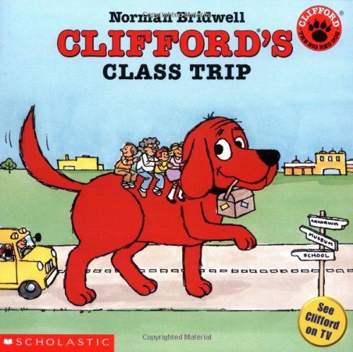 Clifford's Class Trip (Clifford, the Big Red Dog) Novels & Short Stories
