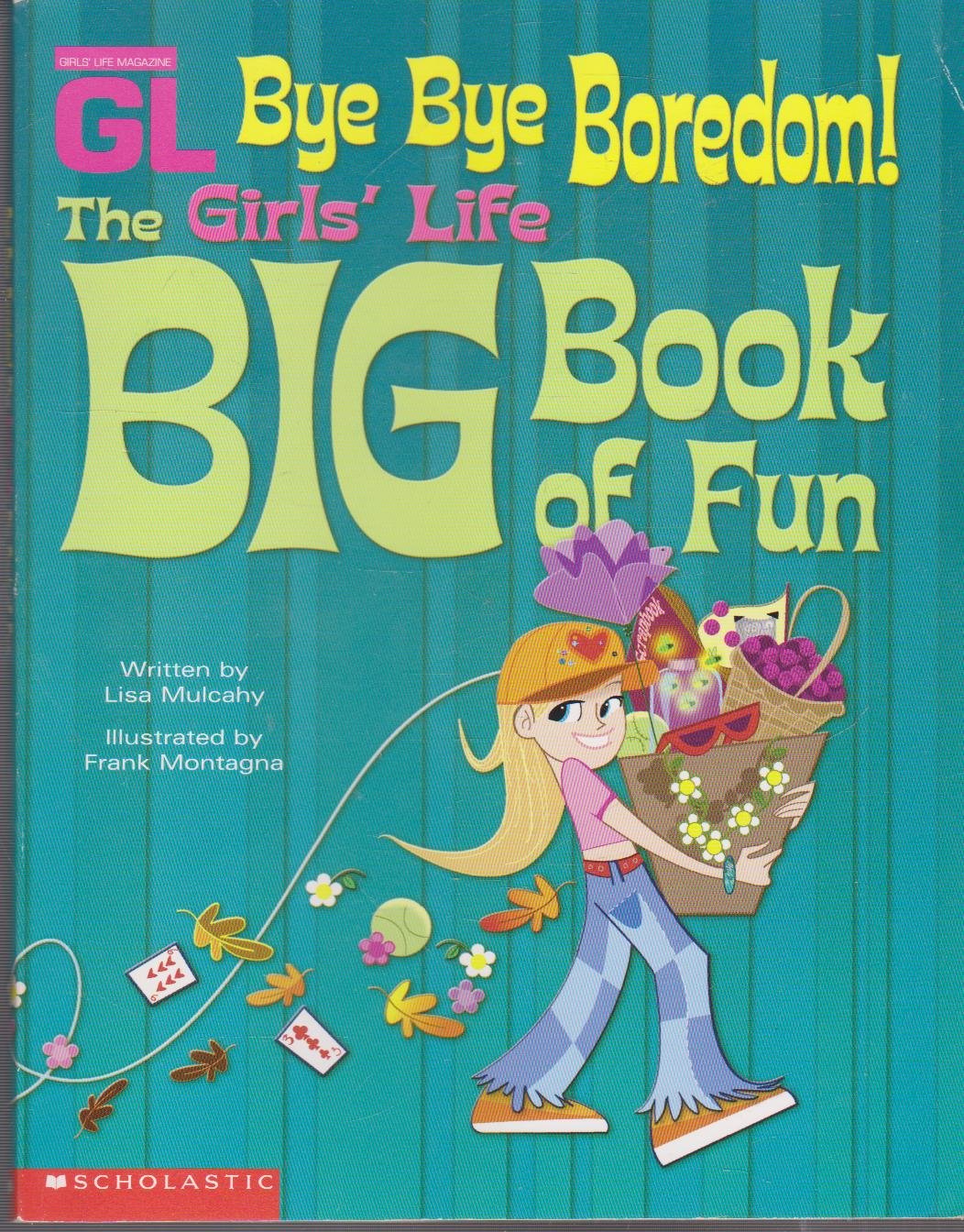 Bye Bye Boredom!: The Girl's Life Big Book of Fun book