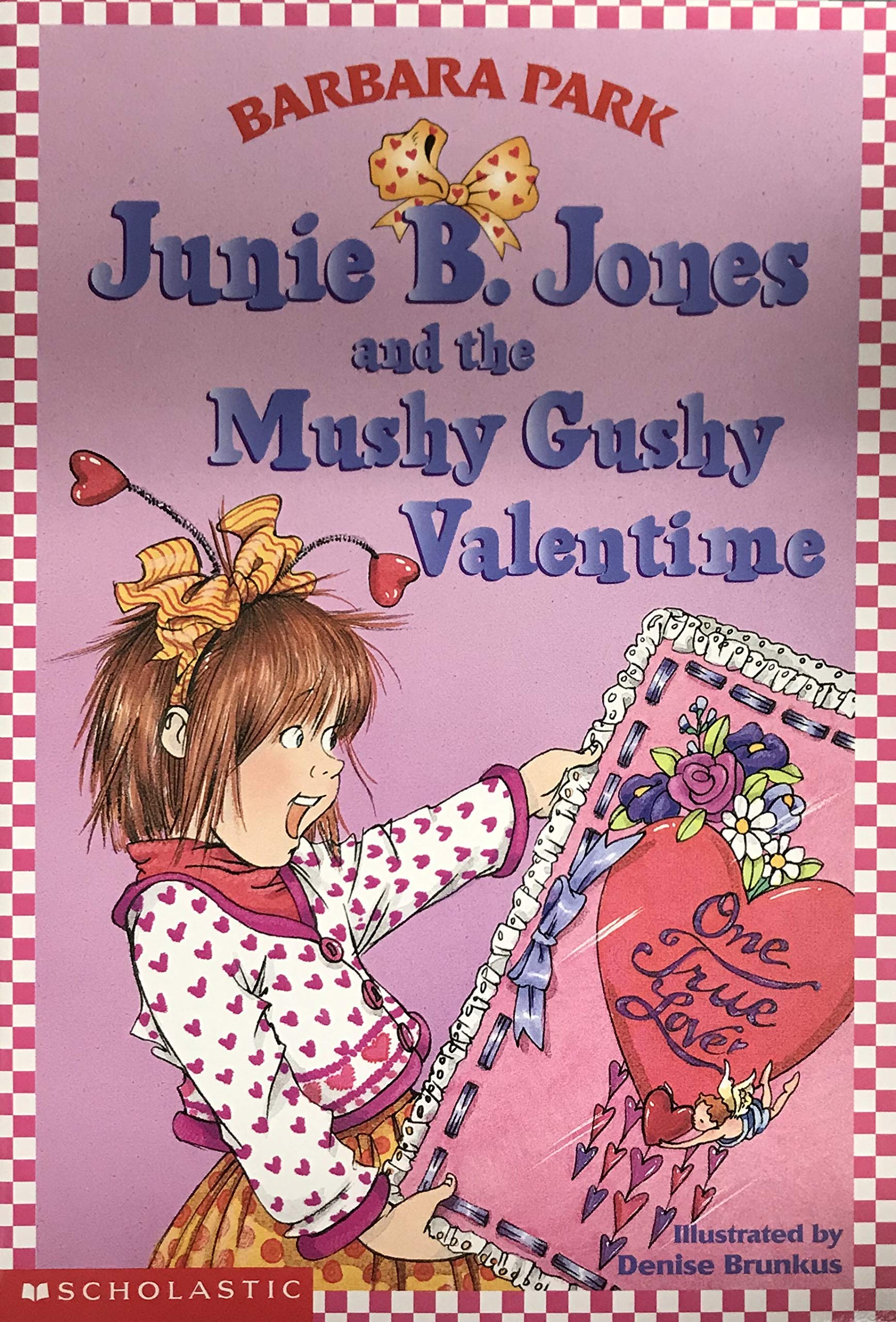 Junie B. Jones and the Mushy Gushy Valentine (Junie B. Jones Books